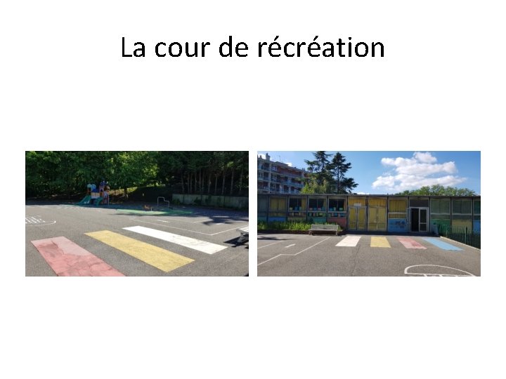 La cour de récréation 