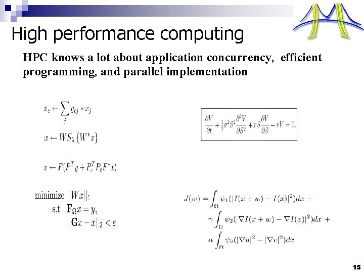 High performance computing HPC knows a lot about application concurrency, efficient programming, and parallel