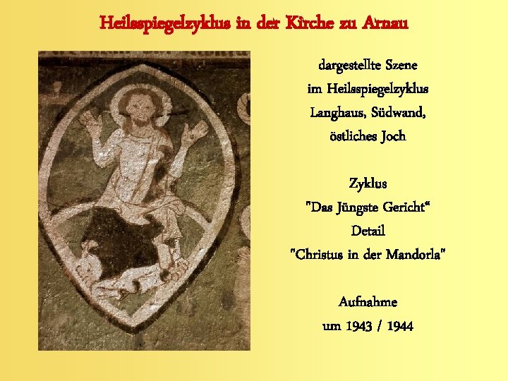 Heilsspiegelzyklus in der Kirche zu Arnau dargestellte Szene im Heilsspiegelzyklus Langhaus, Südwand, östliches Joch