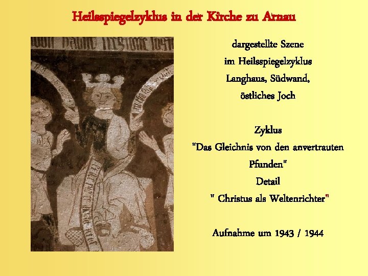 Heilsspiegelzyklus in der Kirche zu Arnau dargestellte Szene im Heilsspiegelzyklus Langhaus, Südwand, östliches Joch