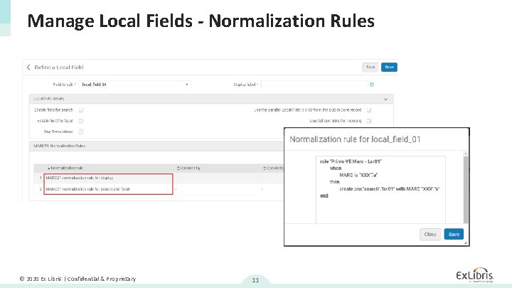 Manage Local Fields - Normalization Rules © 2020 Ex Libris | Confidential & Proprietary