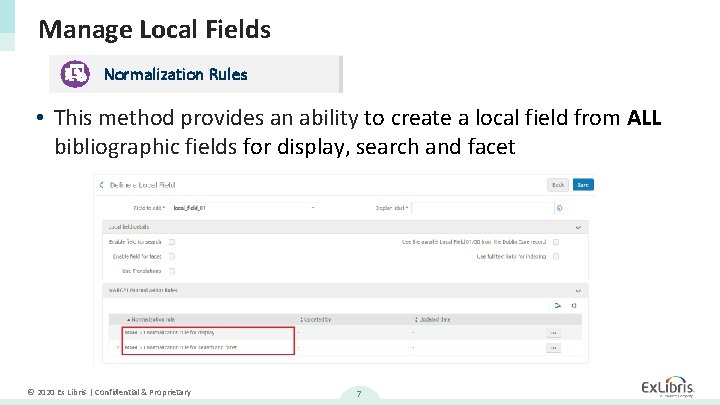 Manage Local Fields Normalization Rules • This method provides an ability to create a