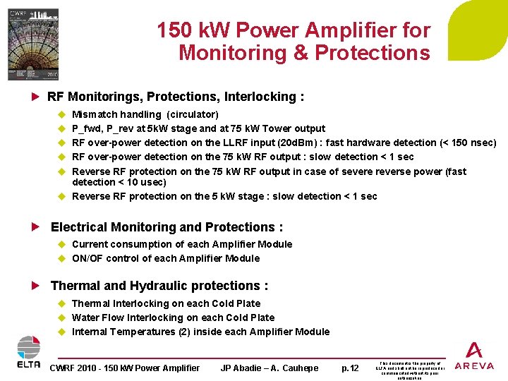 150 k. W Power Amplifier for Monitoring & Protections RF Monitorings, Protections, Interlocking :