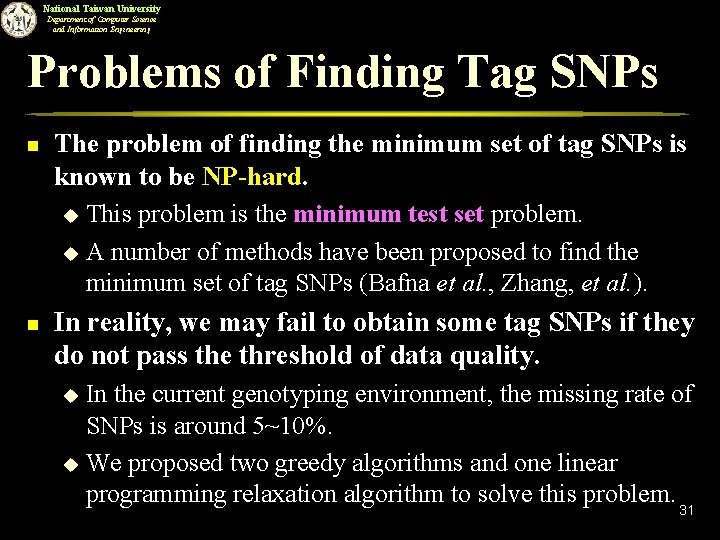 National Taiwan University Department of Computer Science and Information Engineering Problems of Finding Tag