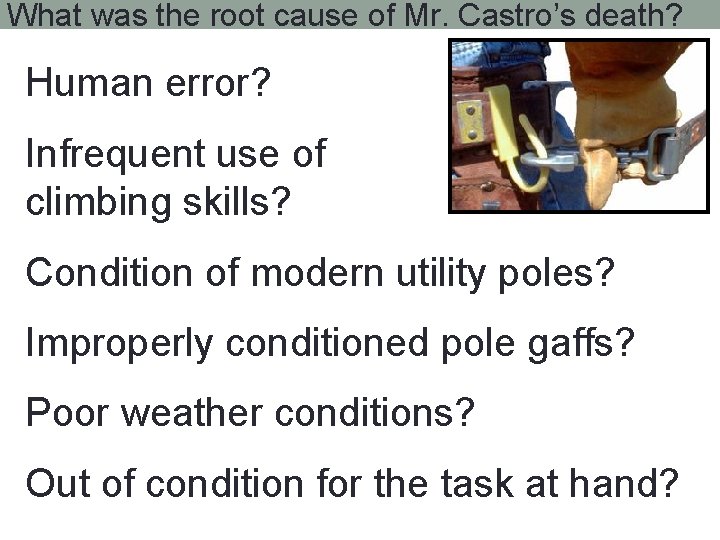 What was the root cause of Mr. Castro’s death? Human error? Infrequent use of