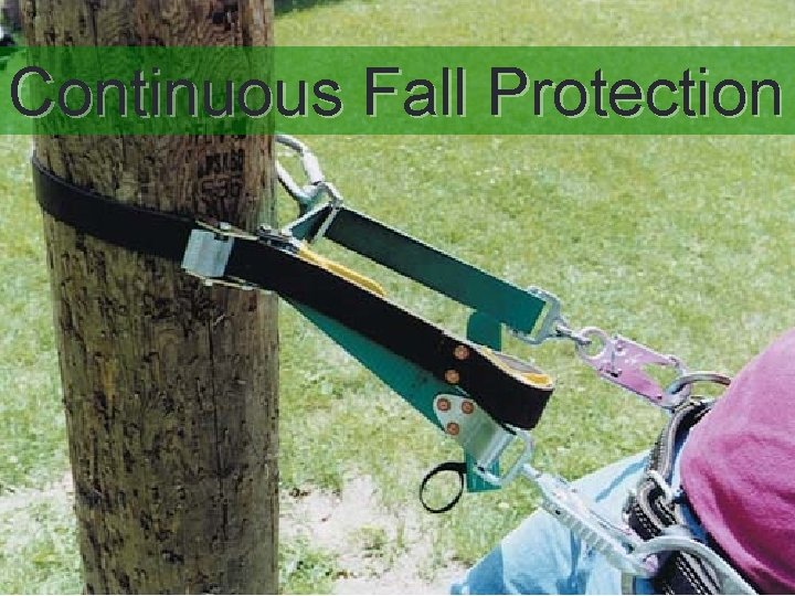 Continuous Fall Protection 