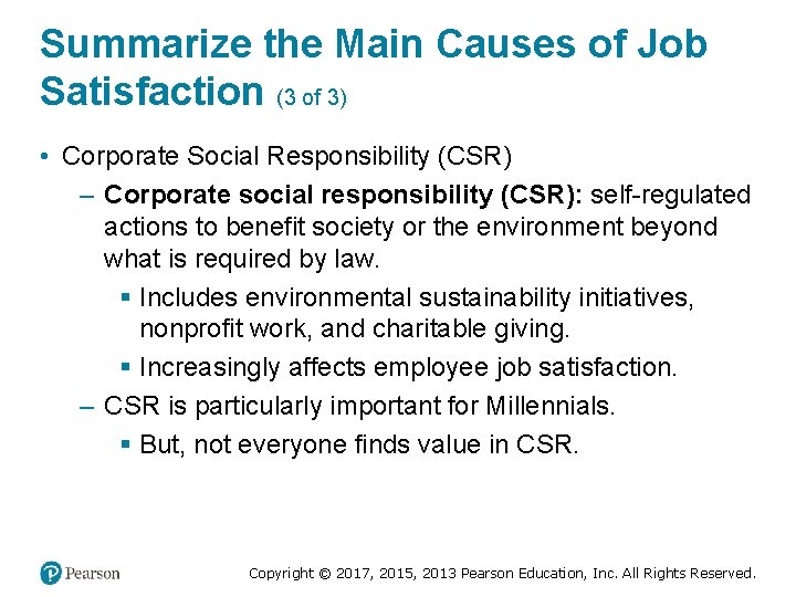 Summarize the Main Causes of Job Satisfaction (3 of 3) • Corporate Social Responsibility