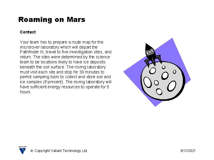 Roaming on Mars Context Your team has to prepare a route map for the