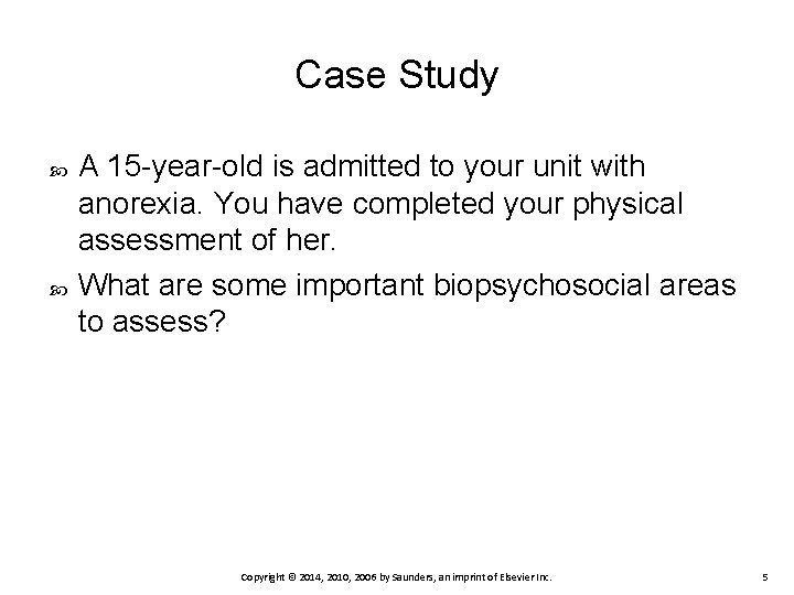 Case Study A 15 -year-old is admitted to your unit with anorexia. You have Case Study A 15 -year-old is admitted to your unit with anorexia. You have