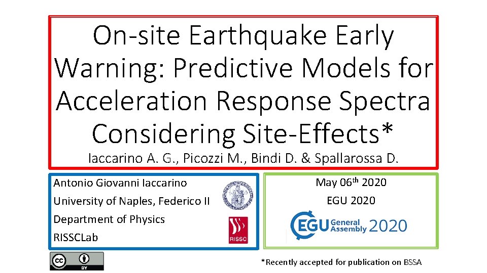 On-site Earthquake Early Warning: Predictive Models for Acceleration Response Spectra Considering Site-Effects* Iaccarino A.