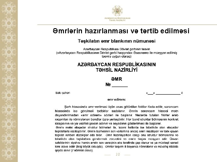 Əmrlərin hazırlanması və tərtib edilməsi 20 