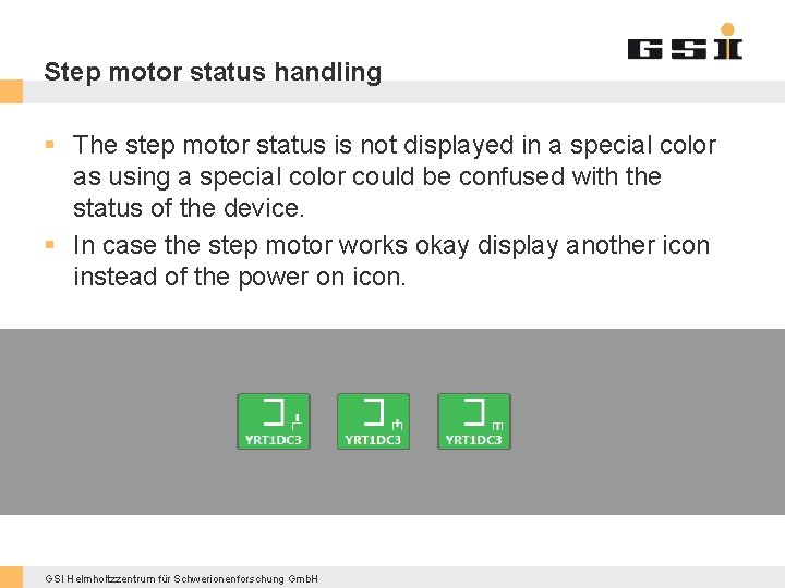 Step motor status handling § The step motor status is not displayed in a