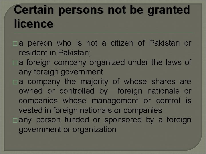 Certain persons not be granted licence �a person who is not a citizen of