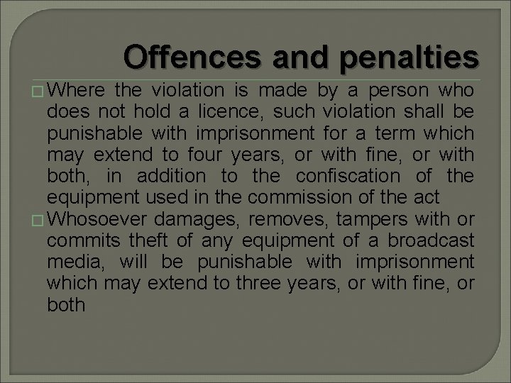 Offences and penalties � Where the violation is made by a person who does