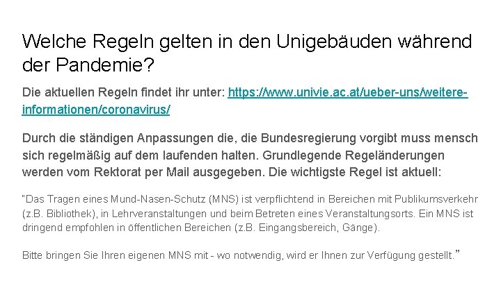 Welche Regeln gelten in den Unigebäuden während der Pandemie? Die aktuellen Regeln findet ihr