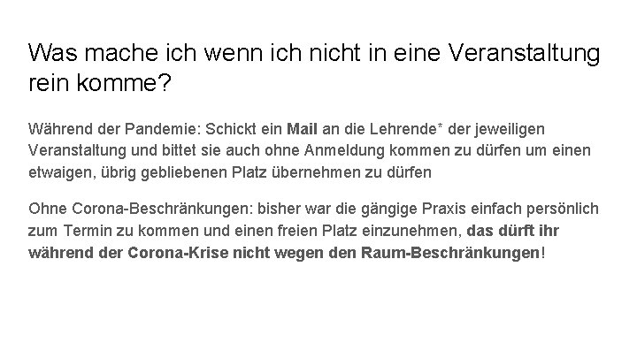 Was mache ich wenn ich nicht in eine Veranstaltung rein komme? Während der Pandemie:
