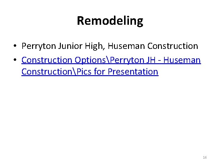 Remodeling • Perryton Junior High, Huseman Construction • Construction OptionsPerryton JH - Huseman ConstructionPics