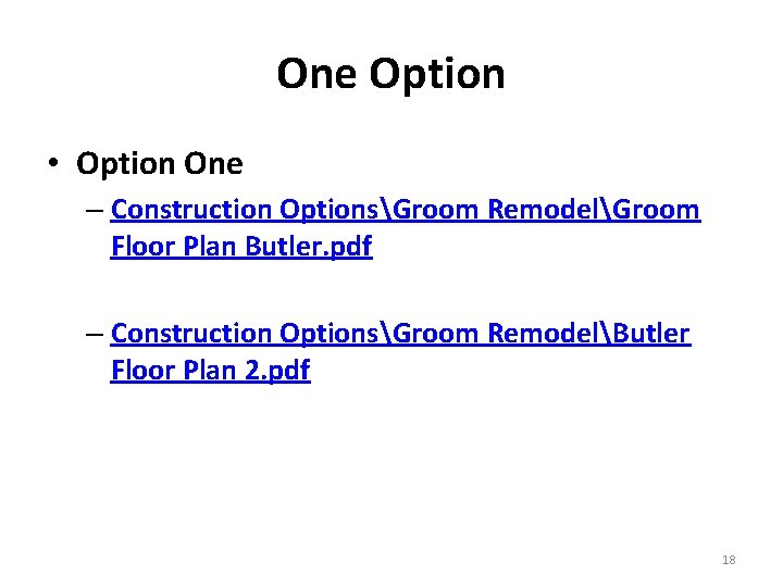 One Option • Option One – Construction OptionsGroom RemodelGroom Floor Plan Butler. pdf –