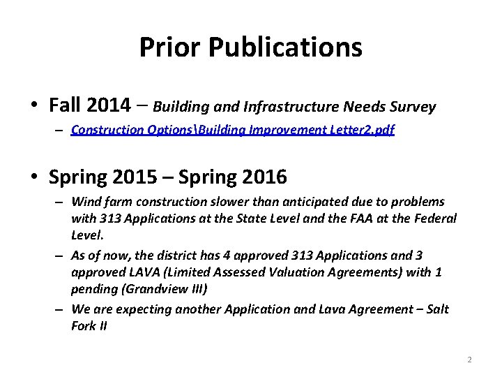 Prior Publications • Fall 2014 – Building and Infrastructure Needs Survey – Construction OptionsBuilding