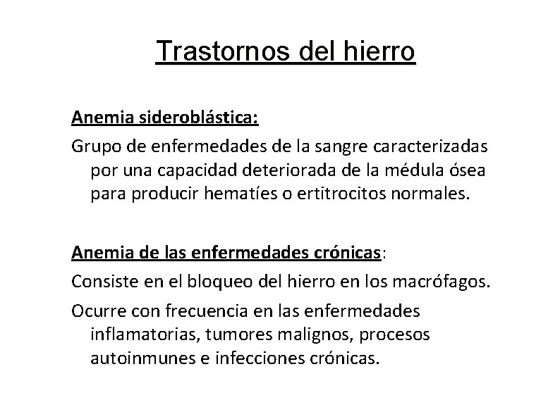 Trastornos del hierro Anemia sideroblástica: Grupo de enfermedades de la sangre caracterizadas por una