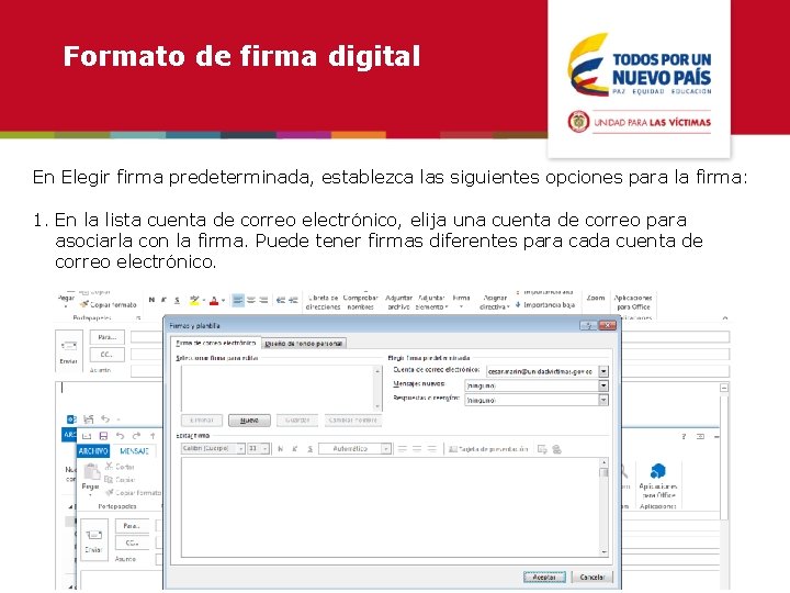 Formato de firma digital En Elegir firma predeterminada, establezca las siguientes opciones para la