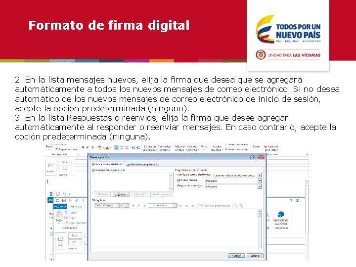 Formato de firma digital 2. En la lista mensajes nuevos, elija la firma que