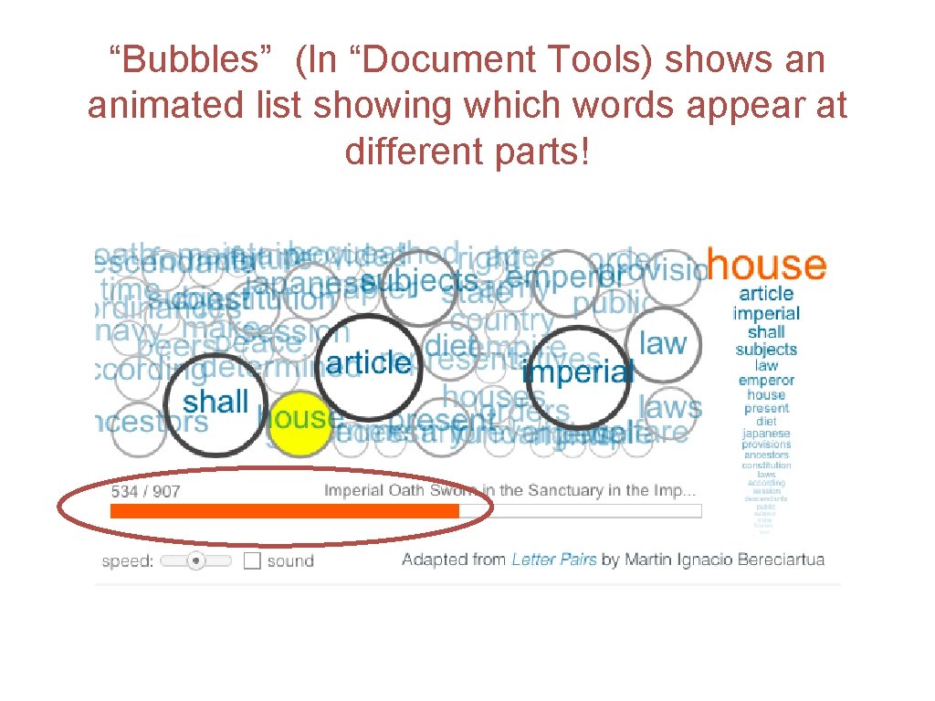 “Bubbles” (In “Document Tools) shows an animated list showing which words appear at different