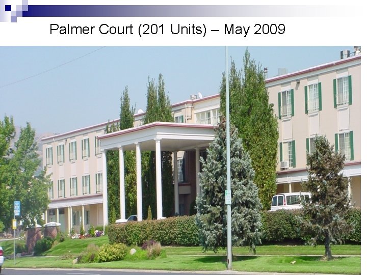 Palmer Court (201 Units) – May 2009 