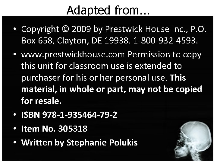 Adapted from. . . • Copyright © 2009 by Prestwick House Inc. , P. Adapted from. . . • Copyright © 2009 by Prestwick House Inc. , P.