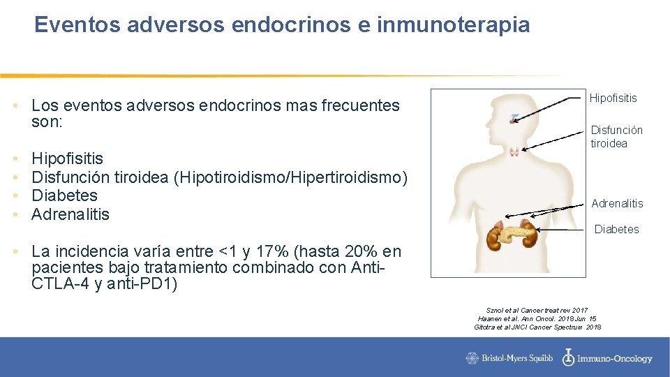 Eventos adversos endocrinos e inmunoterapia • Los eventos adversos endocrinos mas frecuentes son: •