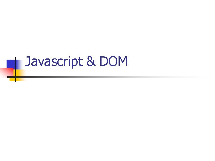 Javascript & DOM 