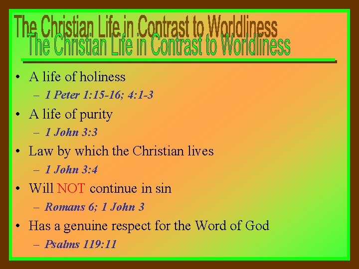  • A life of holiness – 1 Peter 1: 15 -16; 4: 1