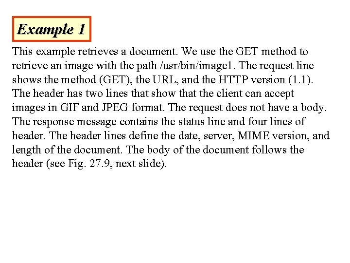 Example 1 This example retrieves a document. We use the GET method to retrieve