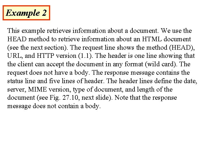 Example 2 This example retrieves information about a document. We use the HEAD method