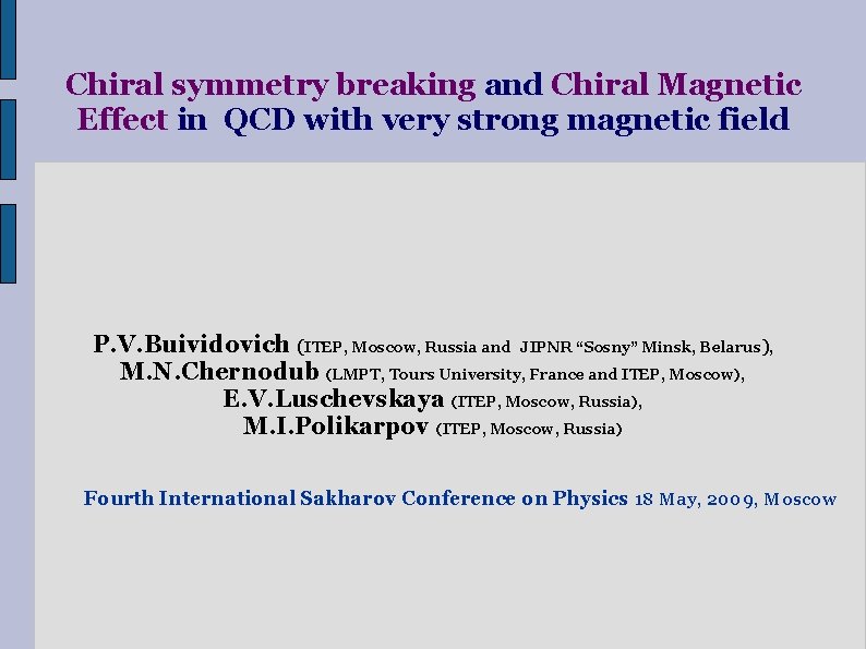 Chiral symmetry breaking and Chiral Magnetic Effect in QCD with very strong magnetic field