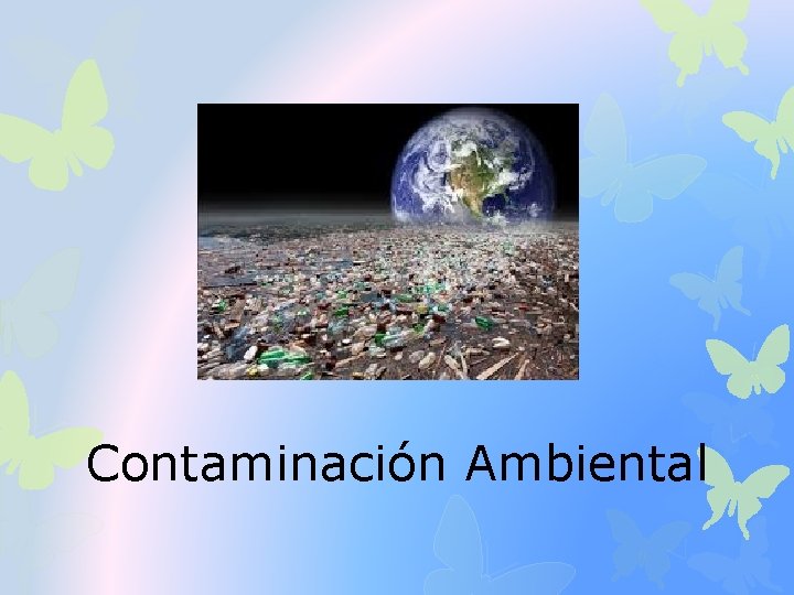 Contaminación Ambiental 