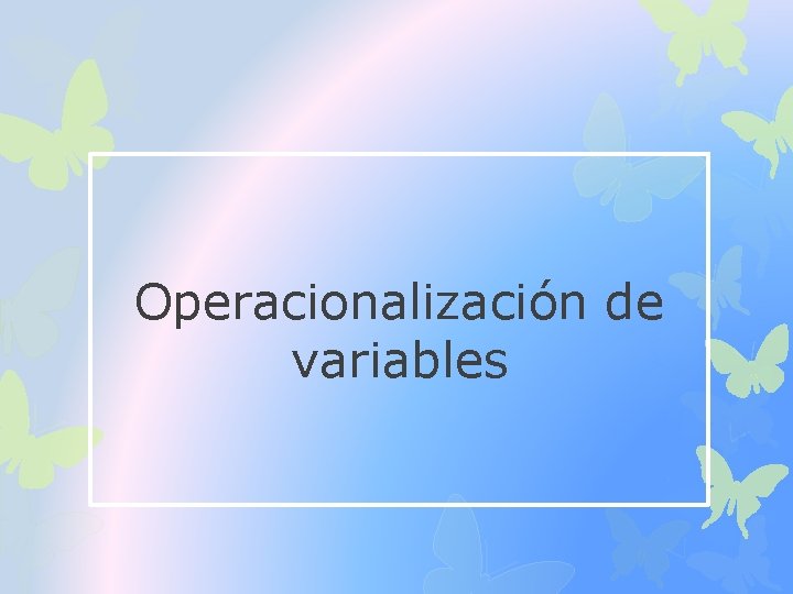 Operacionalización de variables 