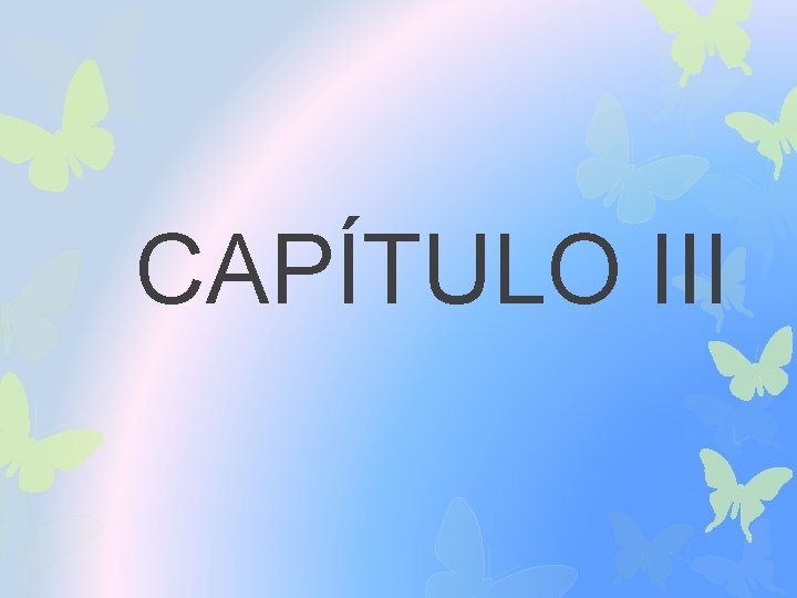 CAPÍTULO III 