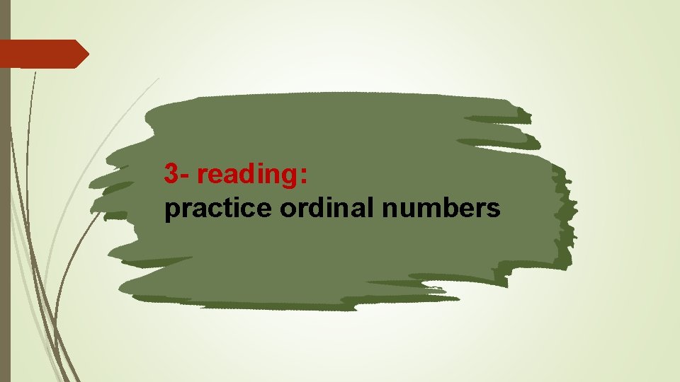 3 - reading: practice ordinal numbers 