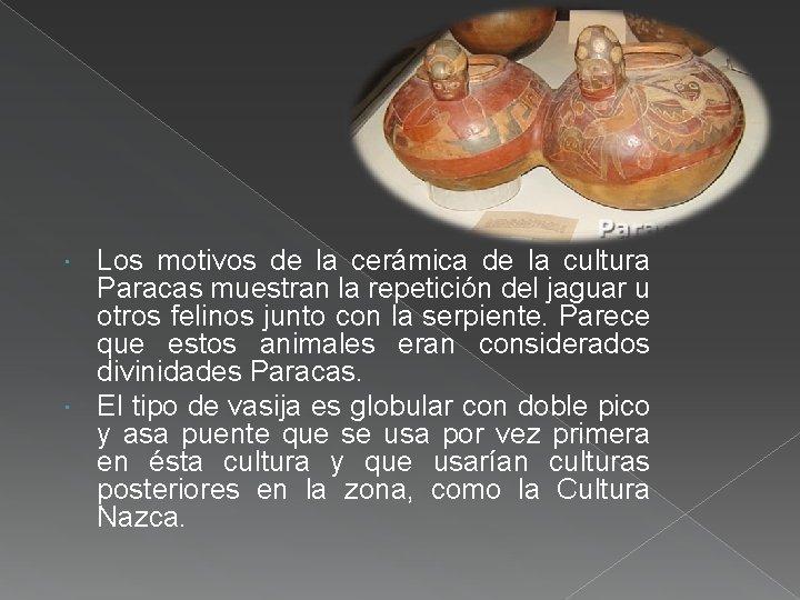 Los motivos de la cerámica de la cultura Paracas muestran la repetición del jaguar