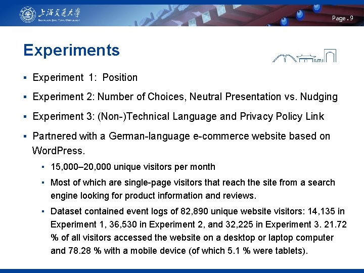 Page. 9 Experiments ▪ Experiment 1: Position ▪ Experiment 2: Number of Choices, Neutral