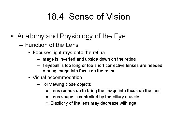 18. 4 Sense of Vision • Anatomy and Physiology of the Eye – Function
