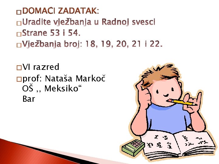 � � � VI razred � prof: Nataša Markoč OŠ , , Meksiko“ Bar