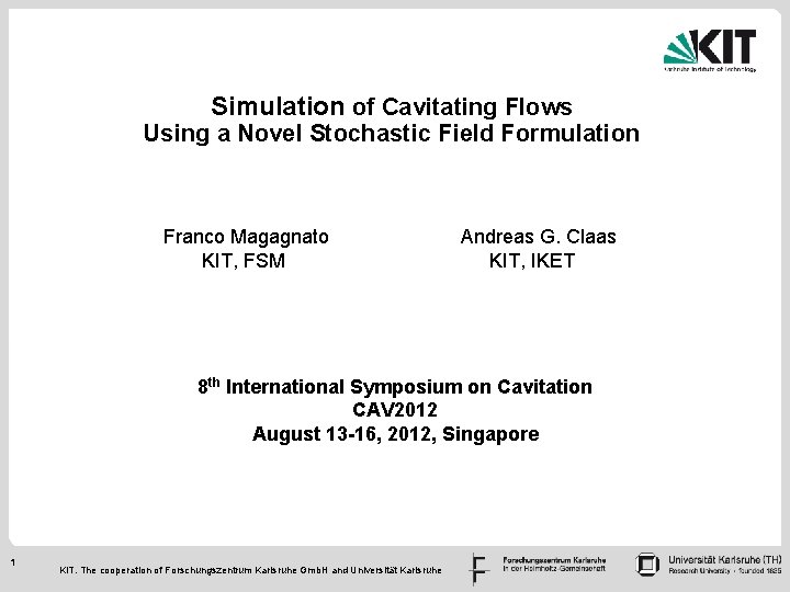 Simulation of Compressible Cava. Simulation of Cavitating Flows Using a Novel Stochastic Field Formulation