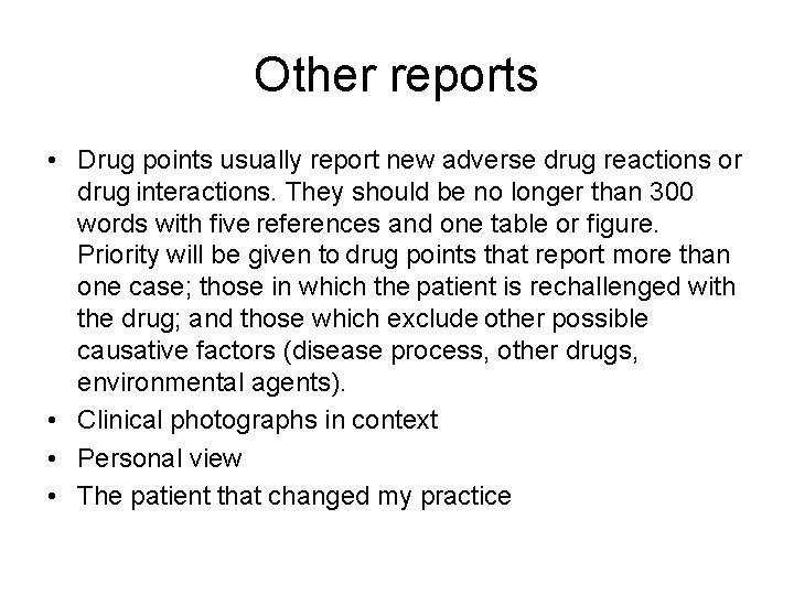 Other reports • Drug points usually report new adverse drug reactions or drug interactions. Other reports • Drug points usually report new adverse drug reactions or drug interactions.