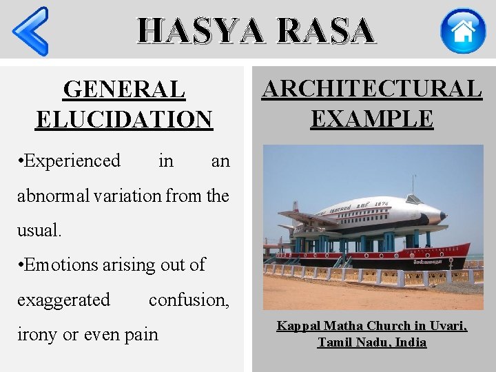 HASYA RASA GENERAL ELUCIDATION • Experienced in ARCHITECTURAL EXAMPLE an abnormal variation from the
