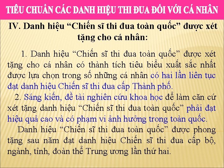 IV. Danh hiệu “Chiến sĩ thi đua toàn quốc” được xét tặng cho cá