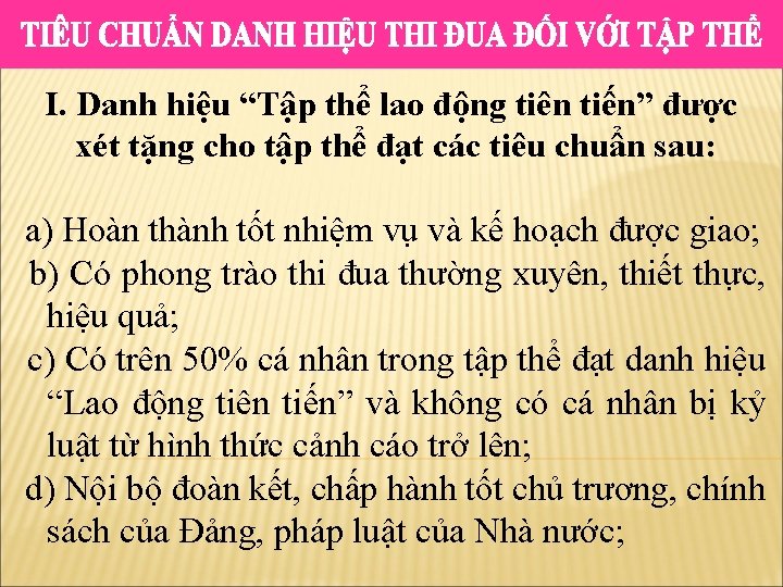 I. Danh hiệu “Tập thể lao động tiên tiến” được xét tặng cho tập