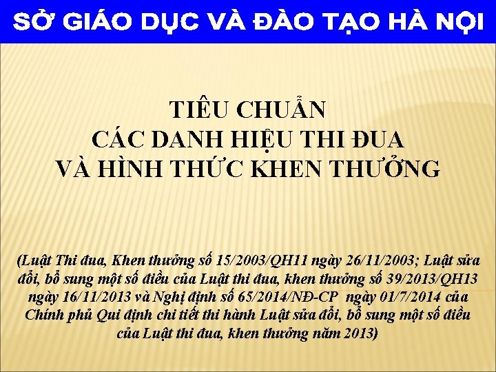 TIÊU CHUẨN CÁC DANH HIỆU THI ĐUA VÀ HÌNH THỨC KHEN THƯỞNG (Luật Thi