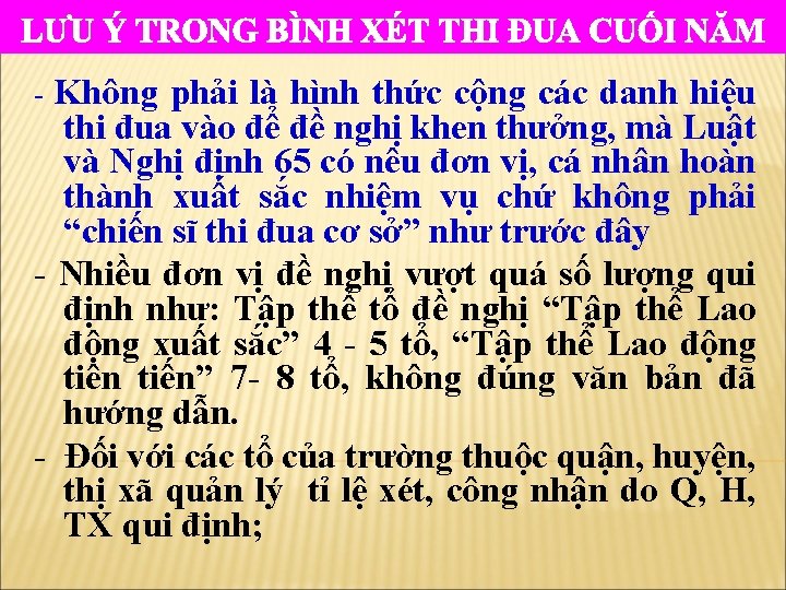 Không phải là hình thức cộng các danh hiệu thi đua vào để đề